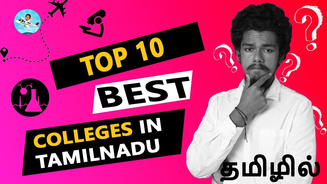 TOP 10 Best Colleges In Tamilnadu Engineering Arts 2021