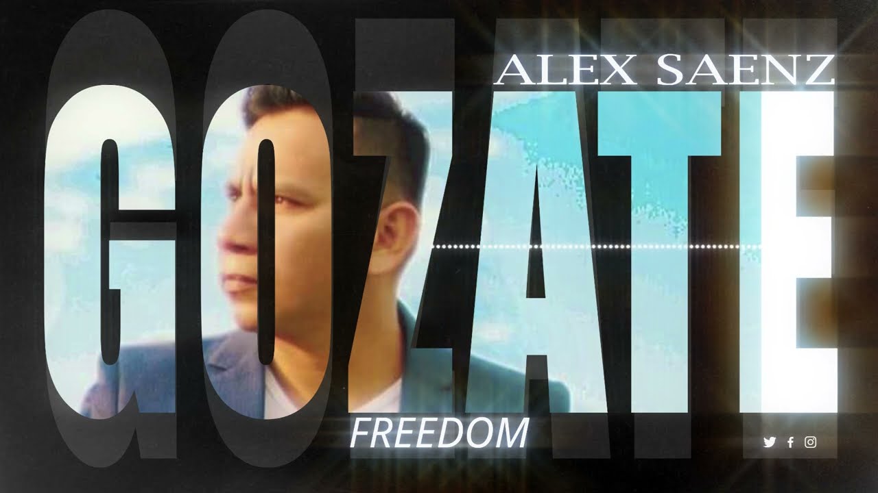 GOZATE ALEX SAENZ (FREEDOM)