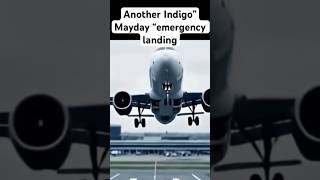 Another indigo mayday emergency landing #indigo #emergency #ytshorts #youtubeshort #viralvideo