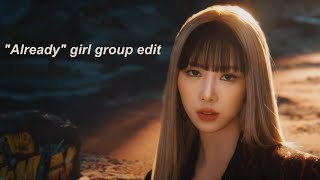 (G)I-DLE "already" edit girl group version