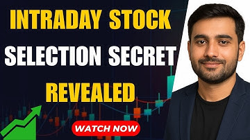Intraday Trading के लिए Best Stocks कैसे चुनें | Intraday Stock Selection Best Strategy