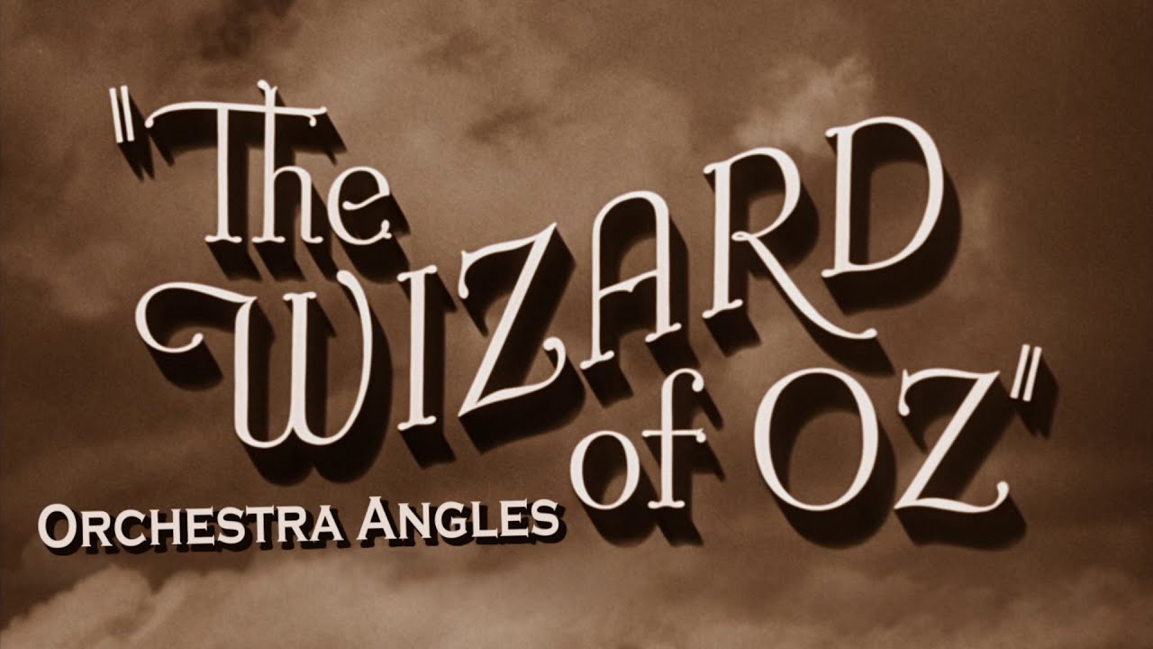 The Wizard of Oz (More) Instrumental Orchestral Angles
