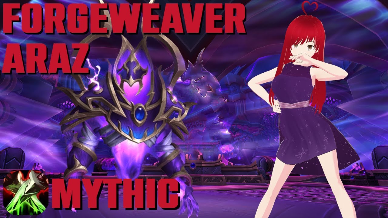 Forgeweaver Araz 🍉 Assassination Rogue 🍉 4/8 Mythic 🍉 Casual Raiders