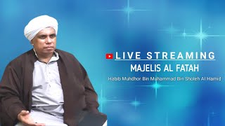 Kajian Sore||Majelis Al Fatah||Habib Muhdhor Bin Muhammad Bin Sholeh Al Hamid