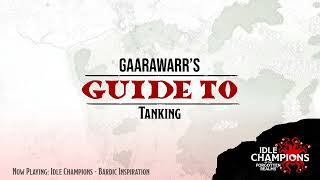 Gaarawarr's Guide to Tanking | Idle Champions | D&D