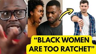 White Man EXPOSES How Black Women DISRESPECT Black Men