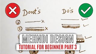 Mehndi Class Part 3  I Tips & Tricks I Do's & Don'ts I  Tutorial for Beginners I #MehndiDesign2021 screenshot 3