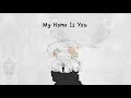 Miniature de la vidéo de la chanson My Home Is You