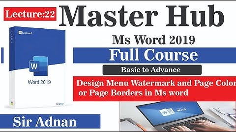 Lecture:22 Design Menu Watermark and Page Color or Page Borders in Ms word