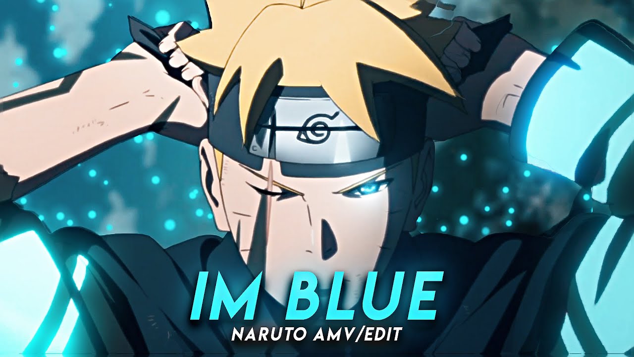 Im Blue   Naruto AMVEdit