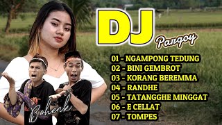 DJ PARGOY | KUMPULAN LAGU COMEDY | AUDIO FULL HD |  BOHENK #bohenk #terbaru2023
