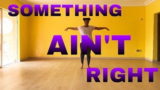 SOMETHING AIN’T RIGHT - MASEGO FT. JID & RAPSODY | DANCE VIDEO | DADEPOSH