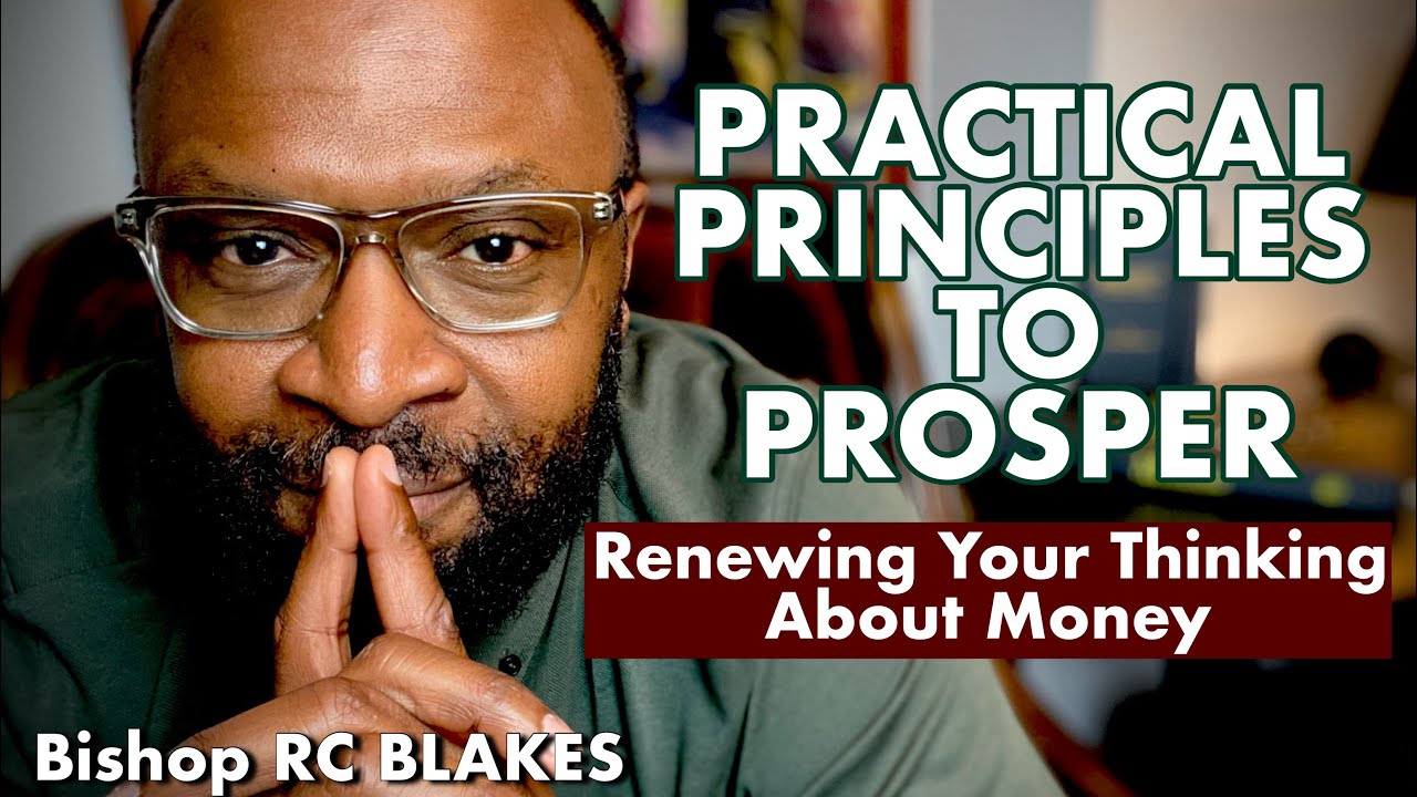 RENEWING YOUR MIND ABOUT MONEY - by Bishop RC Blakes - YouTube