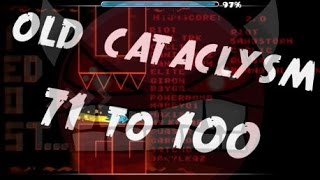 Geometry Dash 2.0 | (EXTREME DEMON) Cataclysm by Gboy 71-100