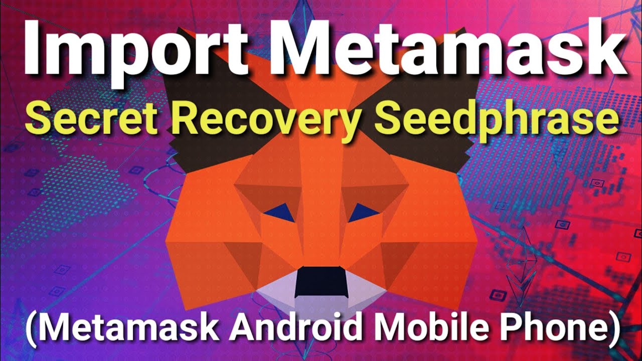 Import Metamask using Secret Recovery Seedphrase 📲 Android Mobile Phone Metamask Installation