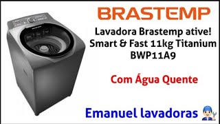 Lavadora Brastemp ative smart sensor 11Kg titanium B-drive ￼￼(BWP11A9) roupas normais ￼