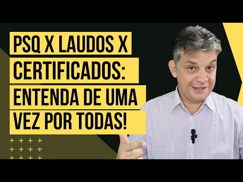 PSQ, certificados e ensaios...precisa disso tudo?