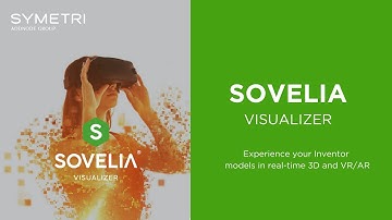 Sovelia Visualizer: Experience your Inventor models in real-time 3D and VR/AR