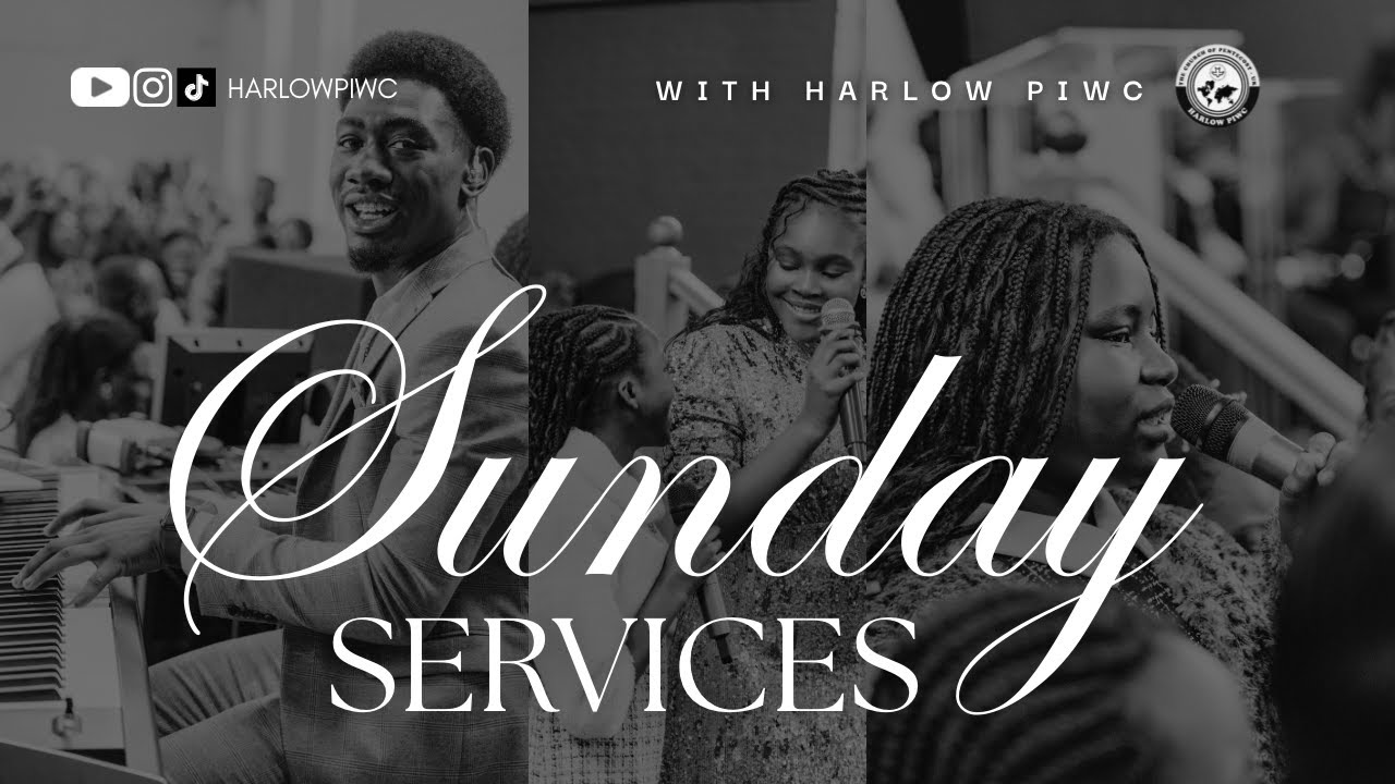 Harlow PIWC I  SUNDAY SERVICE
