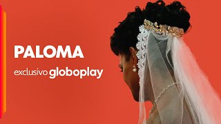 Paloma | Filme | Exclusivo Globoplay