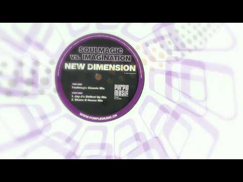 Soulmagic Vs. Imagination - New Dimension (Jay-J Shifted Up)