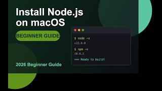 How to Install Node.js on macOS (2026 Beginner Guide)