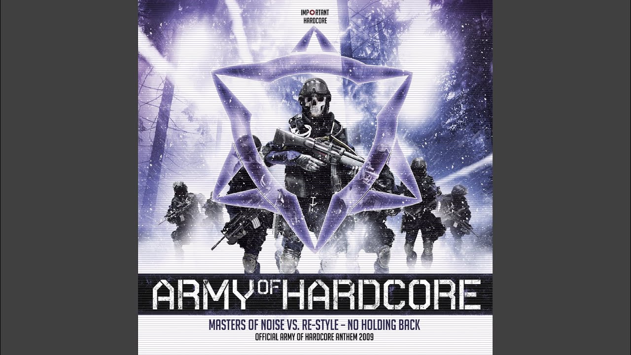 No Holding Back (Official Army Of Hardcore 2009 Anthem)