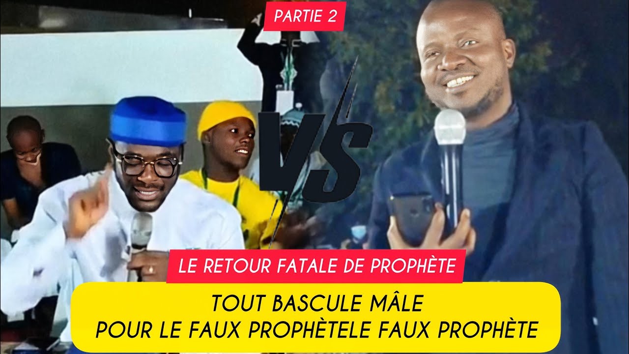 💢🛑TOUT BASCULE MÂLE POUR LE FAUX PROPHÈTE 🔥 quand il ne sait plus quoi répondre