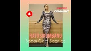 Badai Cinto Sagitigo _ Ratu Sikumbang