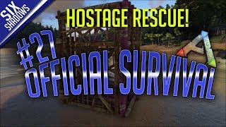 MISSION: HOSTAGE RESCUE! -  PvP - New Servers | Episode 27 - Ark: Survival Evolved