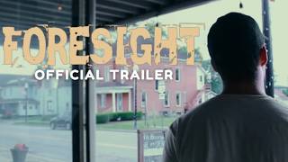 Foresight - Official Trailer