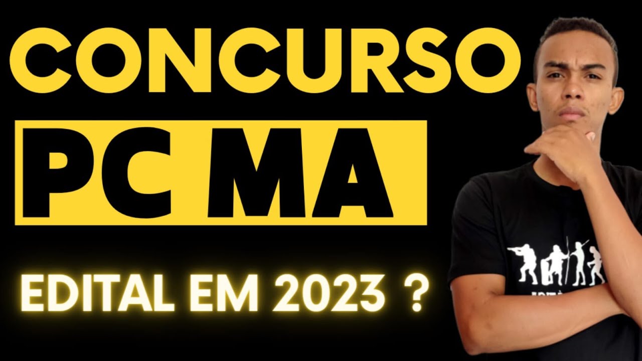 CONCURSO POLÍCIA CIVIL DO MARANHÃO