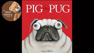 Pig the Pug  Read Aloud