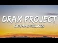 Drax Project - Catching Feelings (Lyrics) feat. Six60