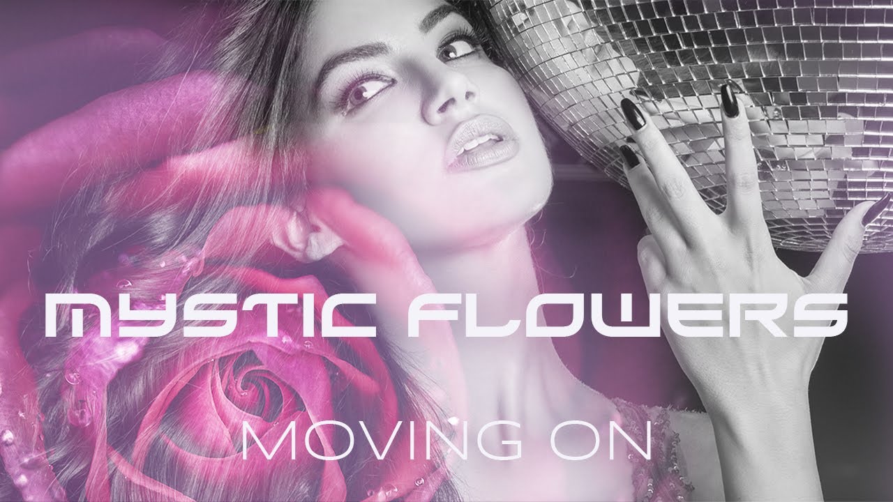 MYSTIC FLOWERS - Moving On (promo excerpt)