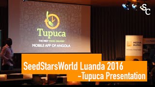 Seedstars World Luanda 2016 -Tupuca Pitch