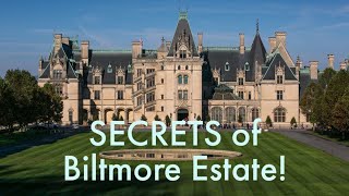 SECRETS of Biltmore Estate!  Facts you may not know about the largest home in America! Part ONE
