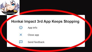 Fix Honkai Impact 3rd App Keeps Stopping | Honkai Impact 3rd App Crash Issue | Honkai Impact 3rd | screenshot 2