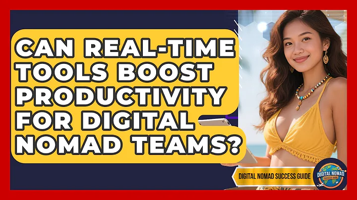 Can Real-time Tools Boost Productivity For Digital Nomad Teams? - Digital Nomad Success Guide