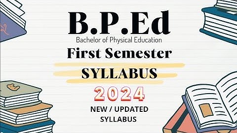 B.P.Ed First Semester Syllabus 2024 | Bped 1st Semester Syllabus in Hindi
