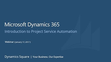 Microsoft Dynamics 365 for Project Service Automation - Webinar