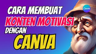 Cara Membuat Konten Motivasi Dengan Canva