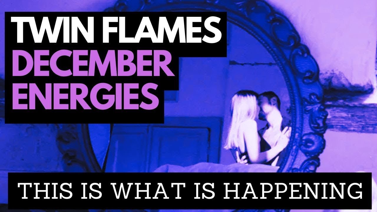 Twin Flame Energy Update: New moon + December Energies - YouTube