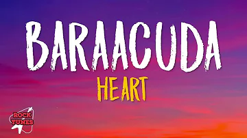 Heart - Barracuda (Lyrics)