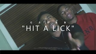 GSFEB - Hit A Lick | Shot by @BRIvsBRI