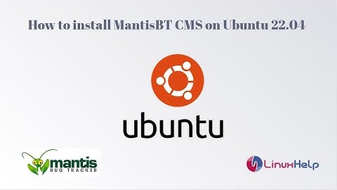 How to install MantisBT CMS on Ubuntu 22.04