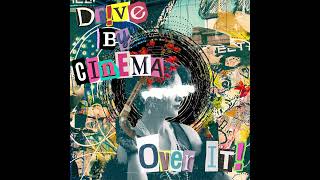 Drive By Cinema - I Wrote This Song To Impress Yvette Young (Official Audio)