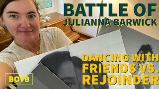 Battle of Julianna Barwick: Day 17 - Dancing With Friends vs. Rejoinder
