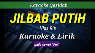 JILBAB PUTIH - Nida Ria - Karaoke & lirik - versi dangdut koplo