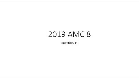 2019 AMC 8, Question 11